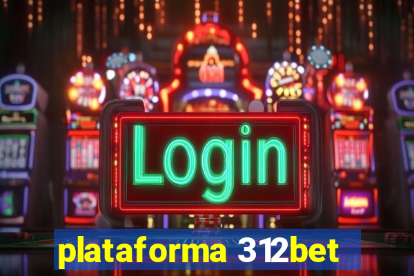 plataforma 312bet